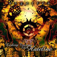 Angertea – Rushing Towards The Hateline