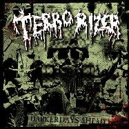 Terrorizer - Darker Days Ahead (2006)