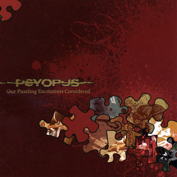 PsyOpus - Our Puzzling Encounters Considered