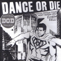 Dance Or Die - Dance Or Die EP
