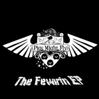 Pigs Might Fly - The Fevarin (EP)