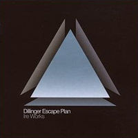 The Dillinger Escape Plan - Ire Works