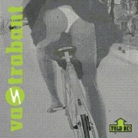 Vastrabant - Told Be!