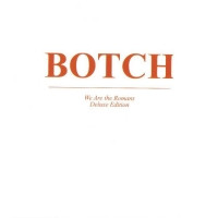 Botch - We Are The Romans (Deluxe Edition)