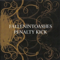 Fallenintoashes/Penalty Kick - Split
