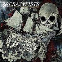 36 Crazyfists - The Tide And Its Takers