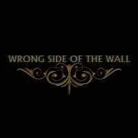 Wrong Side Of The Wall - Wrong Side Of The Wall