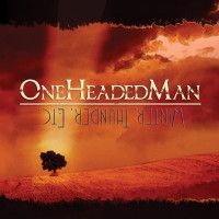 OneHeadedMan - Winter, Thunder, etc.