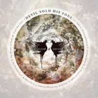 Devil Sold His Soul - Blessed & Cursed