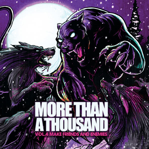 More Than A Thousand - Vol. IV: Make Friends And Enemies