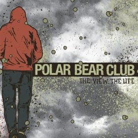 Polar Bear Club - The View. The Life 7"