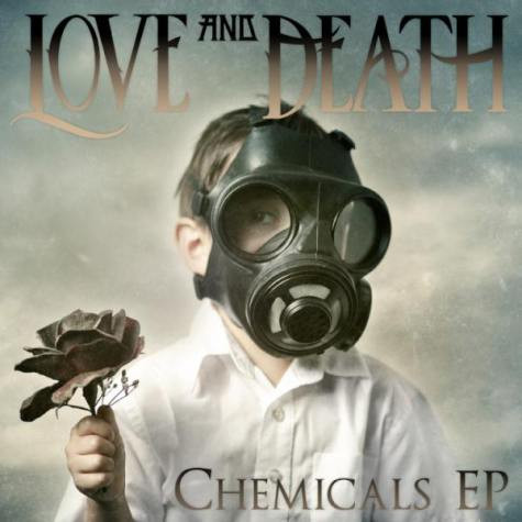 Love and Death - Chemicals EP