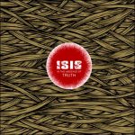 ISIS - In The Absence Of Truth