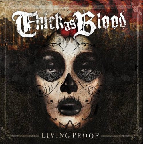 Thick as Blood - Living Proof
