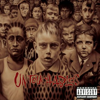 KoRn - Untouchables