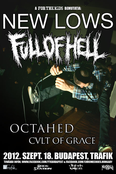 "Mocsok és zajmámor" – avagy New Lows és Full Of Hell a Trafikban