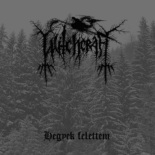 Hazai Hét: Witchcraft - Hegyek felettem