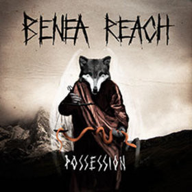 Benea Reach - Possession