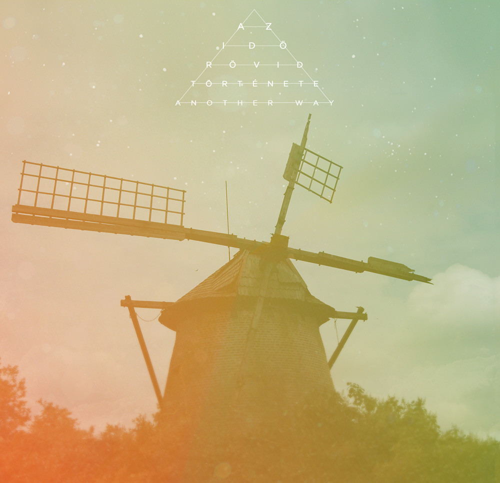 Hazai Hétzárás: Another Way - Az idő rövid története