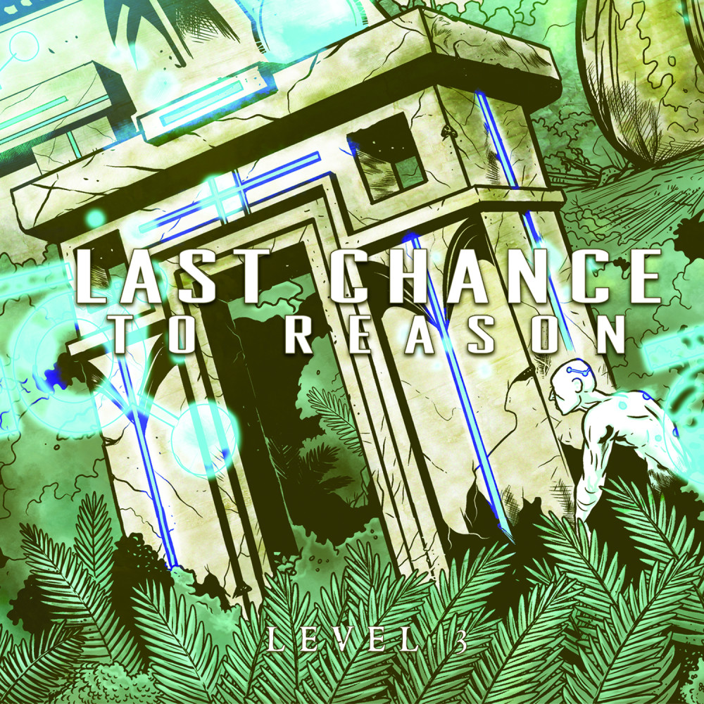 Last Chance To Reason – Level 3