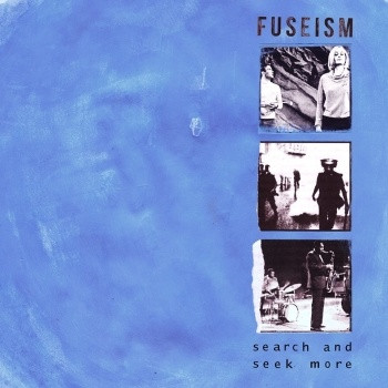 Fuseism - Search and Seek More