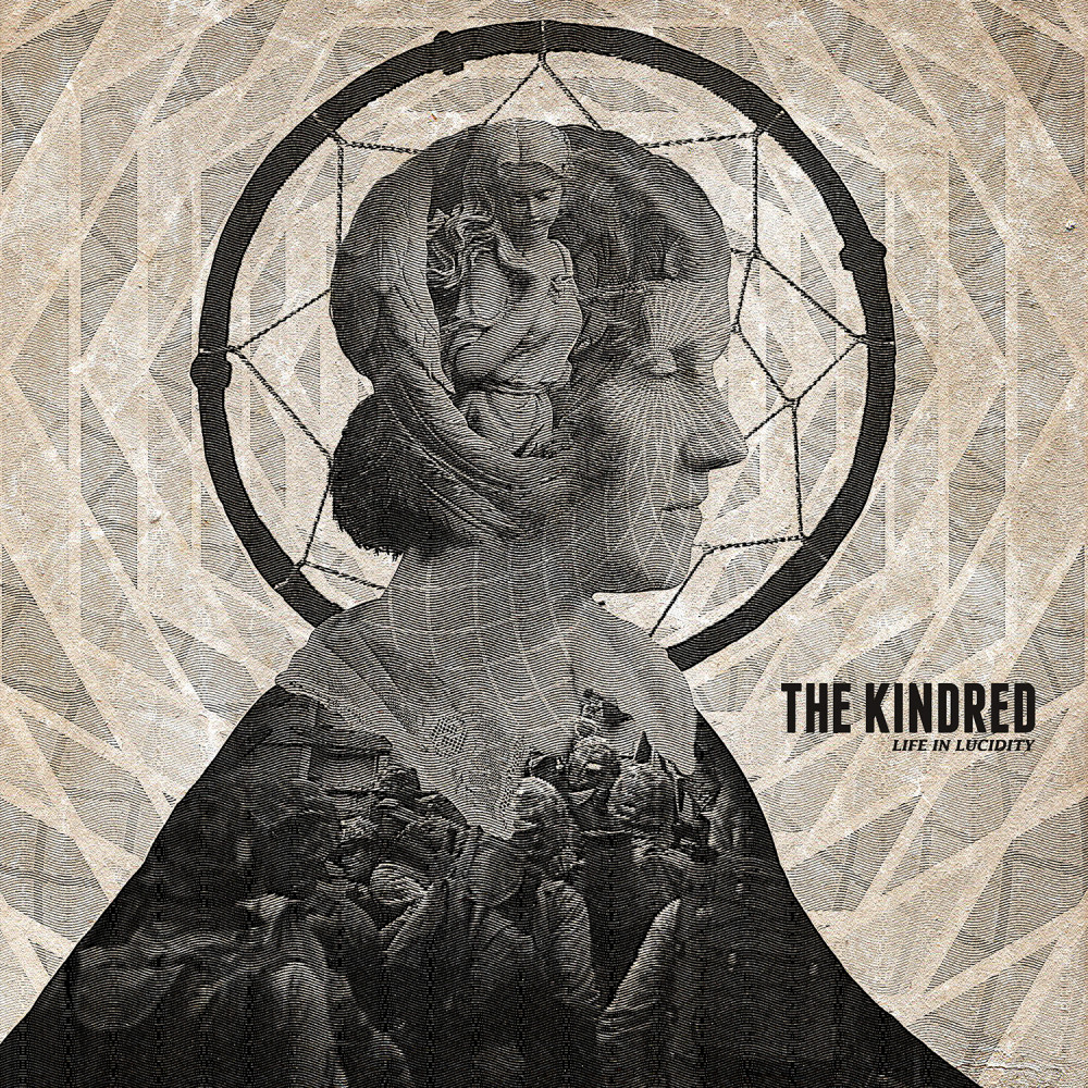 The Kindred – Life In Lucidity