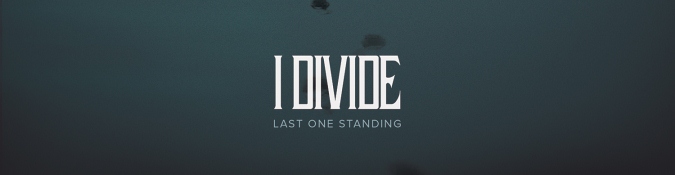 Last-One-Standing-I-Divide