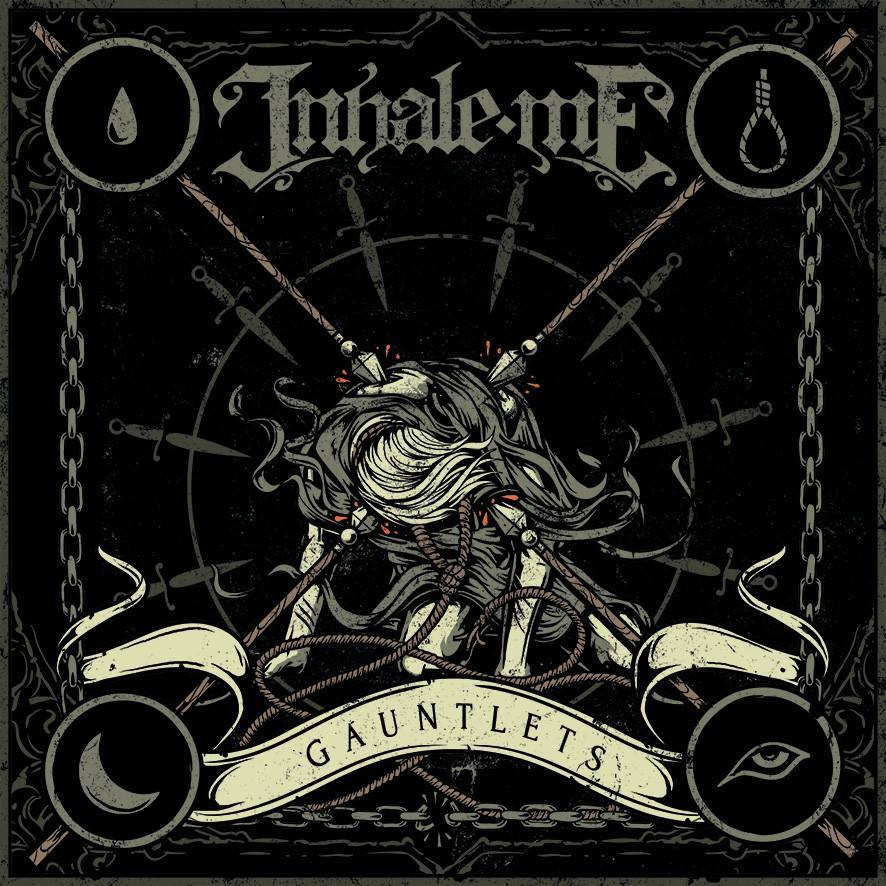 Inhale Me - Gauntlets
