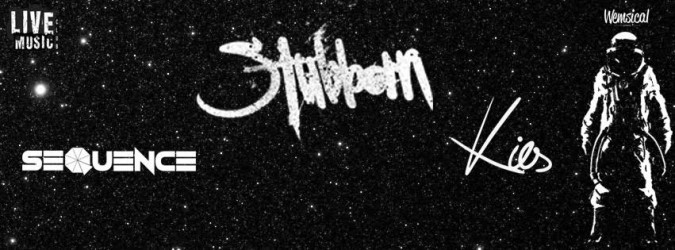 Programajánló: Stubborn / Kies / Sequence klubbulik a láthatáron!