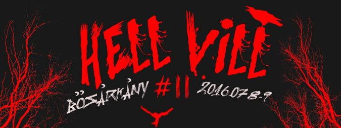 Idén is megrendezésre kerül a Hell Vill fesztivál