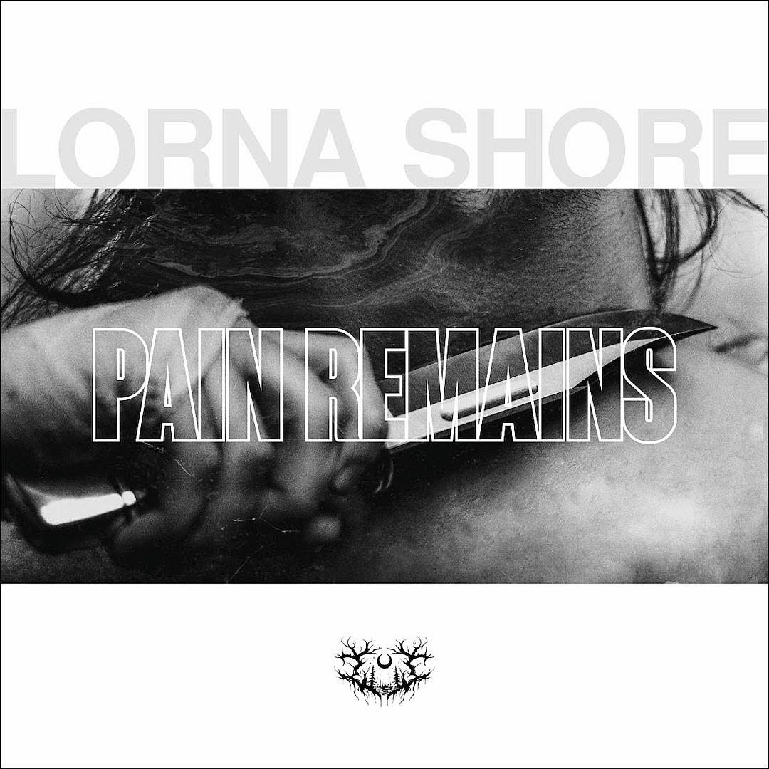 Egy tragédia kibontakozása - Lorna Shore: Pain Remains