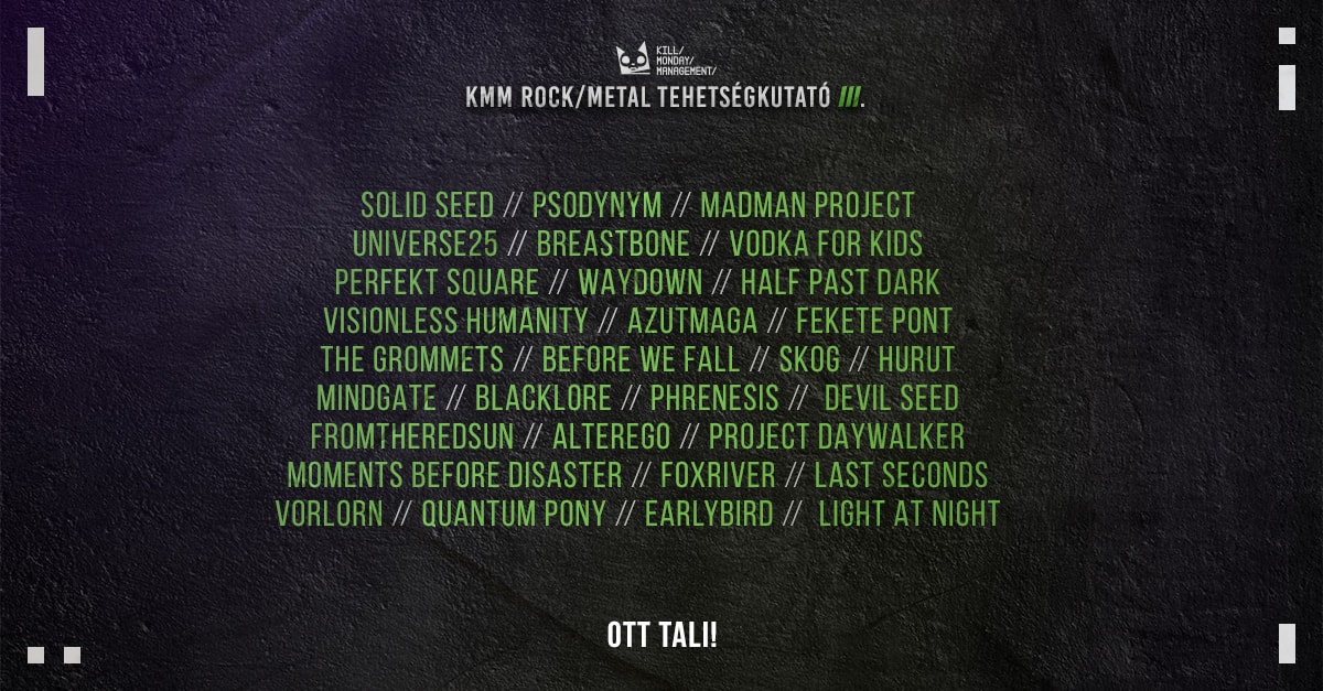 Megvan a 30 banda, akik bejutottak az idei Kill Monday Tehetségkutató élő megmérettetésébe