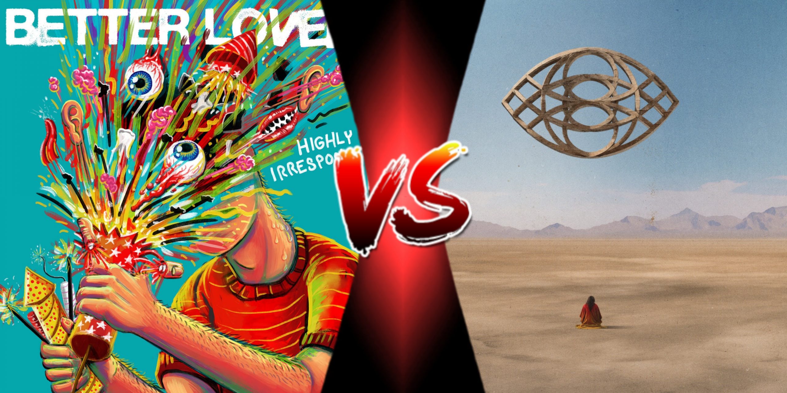 Egy szakítás utóélete: Better Lovers vs. Many Eyes